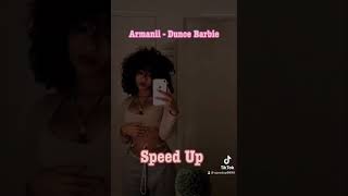 ARMANII - Dunce Barbie (speed up/ fast version)