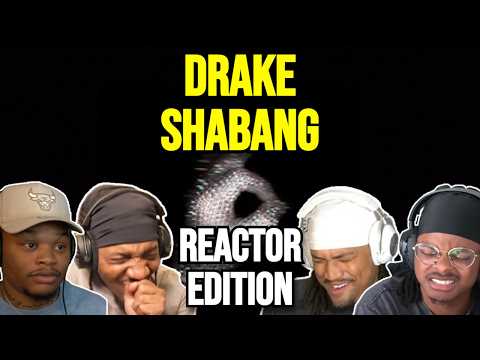Drake - Shabang | REACTION MASHUP