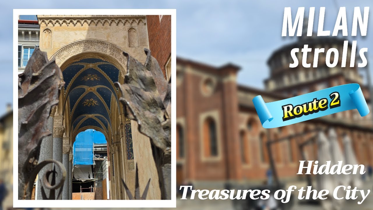 Milan Strolls: Hidden Treasures of the City - RT2  (ENG original)