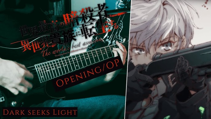 Stream 「Dark Seeks Light」- Sekai Saikō no Ansatsusha, Isekai Kizoku ni  Tensei suru Opening song by 𝐑𝐚𝐢𝐝𝐞𝐧