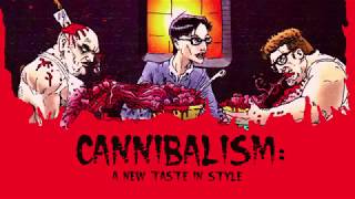Watch Cannibalism: A New Taste in Style Trailer