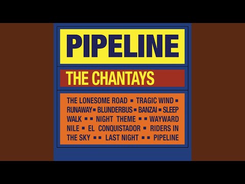 The Chantay's - Pipeline