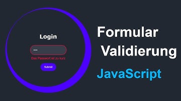 Formular Validierung mit JavaScript in nur 5 Minuten erklärt | JavaScript Tutorial Deutsch