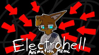 Electrohell - Animation Meme [Style test]