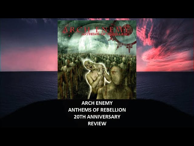 Arch Enemy - Anthems Of Rebellion 20th anniversary REVIEW - YouTube
