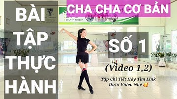 Bài Tập Cha Cha Cơ Bản Cho Người Mới l Số 1 l Tự Tập Khiêu Vũ Tại Nhà/ Online