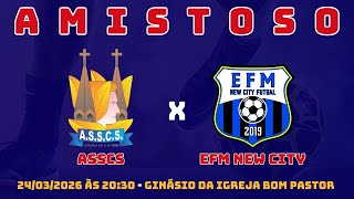 ASSCS X EFM NEW CITY | AMISTOSO 2026