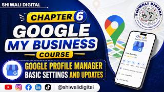 How to Manage Google Business Profile Settings | Google Profile Manager Tutorial | #shiwalidigital