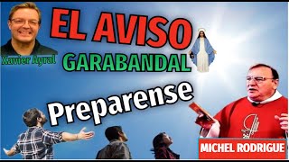 ¡Michel Rodrigue Profecías! El AVISO Viene Pronto/ Virgen de Garabandal
