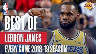 LeBron James' Best Play From Every Game Of The 2018-2019 Season