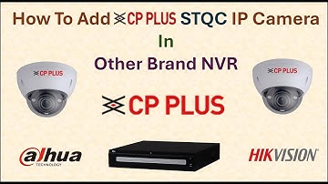 How To Add CP PLUS STQC IP Camera In Other Brand NVR #mrdkservice