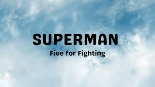 Superman S   Five For Fighting