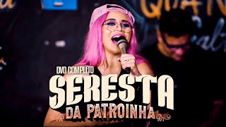 Seresta da Taty Pink a Patroinha - DVD COMPLETO SÓ AS MELHORES PRA PAREDÃO 2023