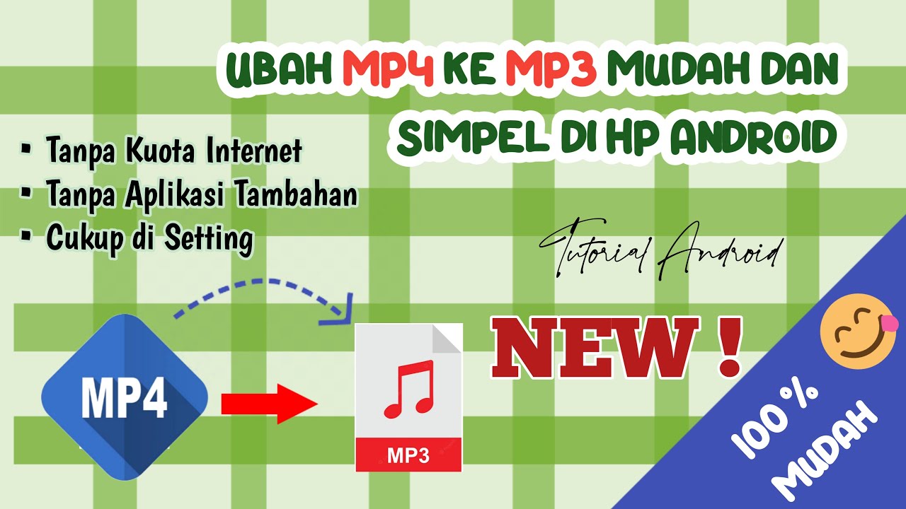 Cara Ubah MP4 ke MP3 di HP Tanpa Internet dan Aplikasi Tambahan
