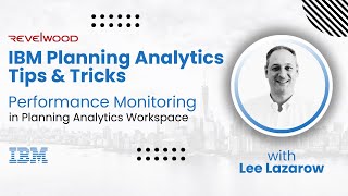 Performance Monitoring in PAW | IBM Planning Analytics Tips & Tricks from Revelwood