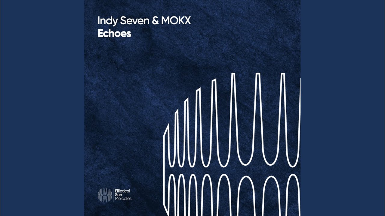 Sleduj Echoes (Extended Mix) na YouTube Sleduj Echoes (Extended Mix) na YouTube