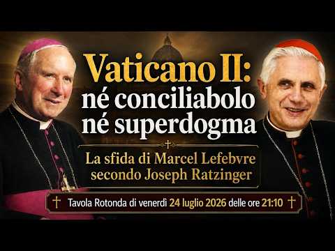 Il Concilio Vaticano II? Né conciliabolo, né superdogma...