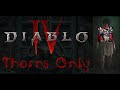 Diablo 4 "thorns only" necromancer part 5 ( no commentary)