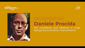 DjangoCon Europe 2024 | The confidence and blessing to make Django documentation improvements