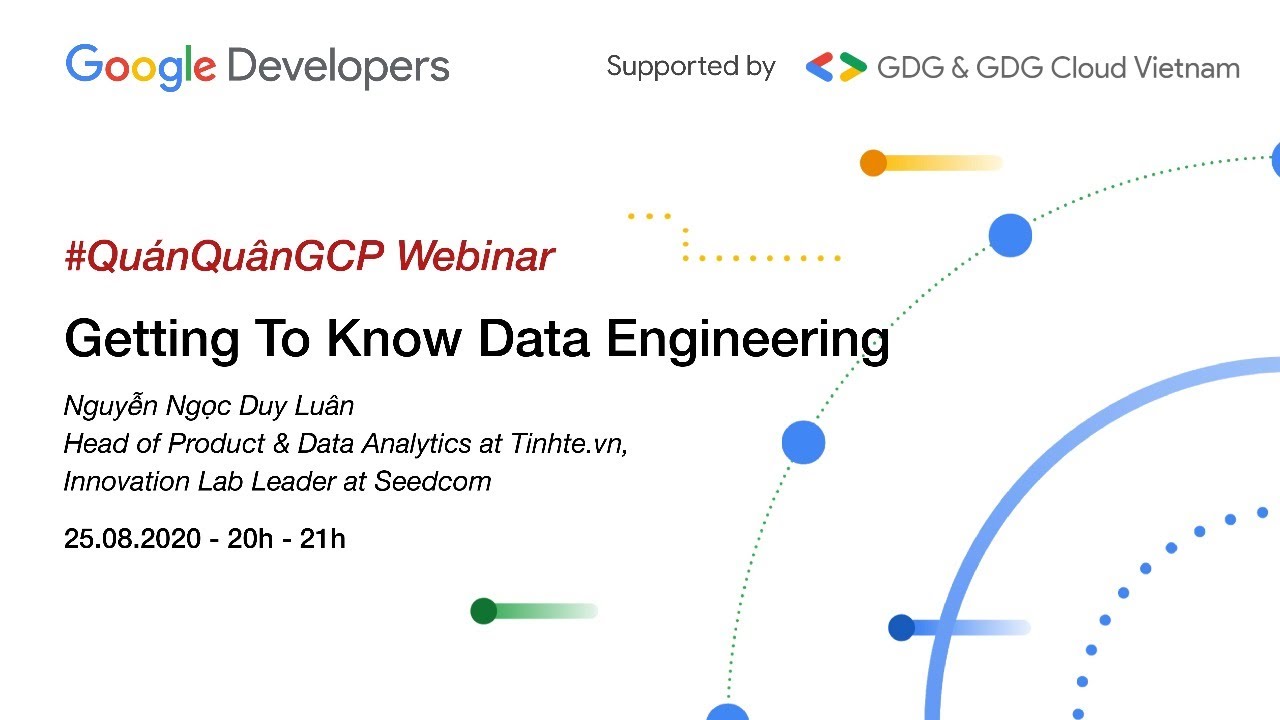 #QuánQuânGCP Webinar: Getting to know Data Engineering - YouTube