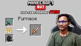 Minecraft But, You Can Cook Any Item | Raju Gaming