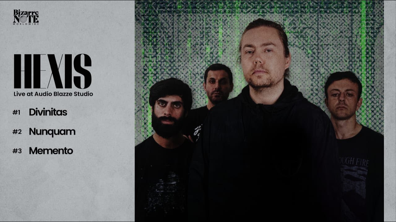 HEXIS - BIZARRE NOTE WORLDWIDE (Live At Audio Blazze Studio)
