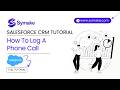 How To Log A Phone Call In Salesforce CRM | Full Tutorial | 2026