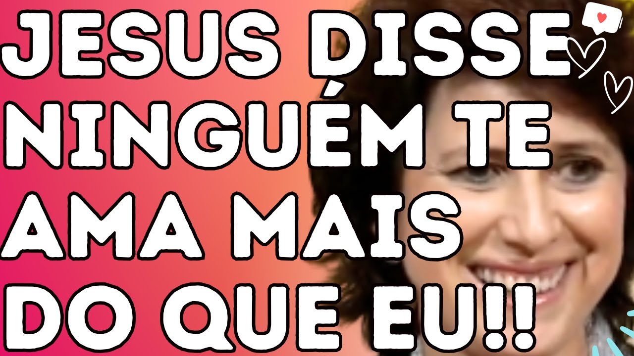 JESUS DISSE NINGUÉM TE AMA MAIS DO QUE EU!! - Dra. Filó - YouTube
