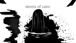 []streets of cairo[]TGoLC[]Host/Marie[]