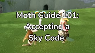 Moth Guide 101: Accepting a Sky Code (Sky COTL) | jeyinthesky