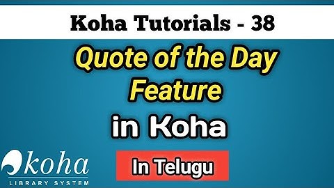 Koha: Quotation of the Day I Create, Import & Edit I In Telugu