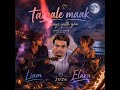 Tamale Maak 2026 Always With You Liam Elara Cover تملي معاك 2026 Amrdiab 