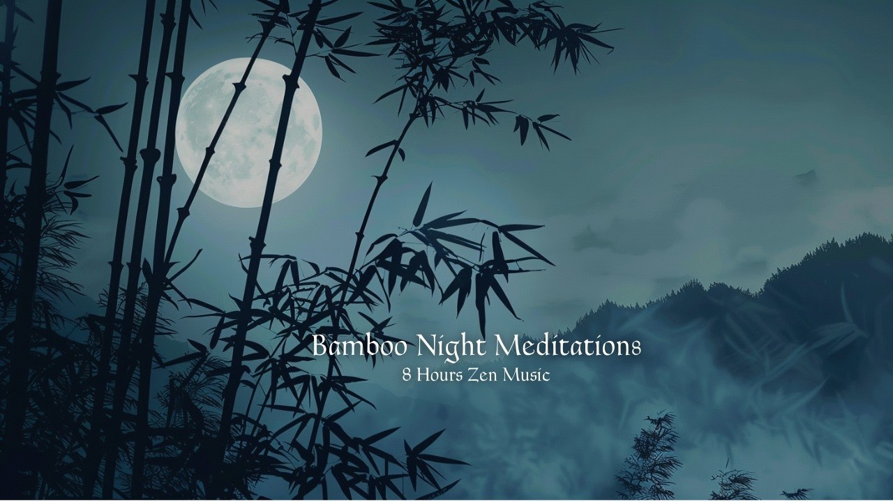 Bamboo Night Meditations 🌙 8 Hours of Japanese Zen Music for Deep Sleep