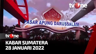 Kabar Sumatera 28 Januari 2022 | tvOne