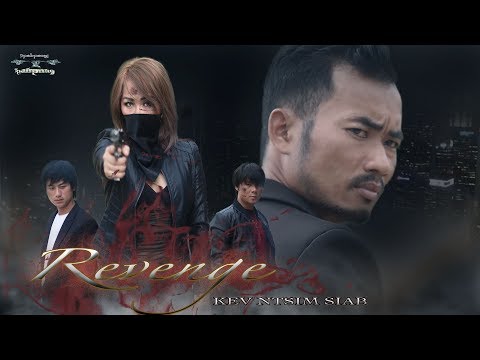 Kev ntsim siab ,Revange  (full HD movie  ) 3pabpawg 2019 ລ້າງແຄ້ນ