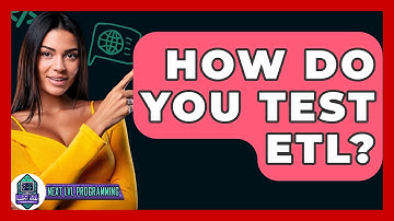 How Do You Test ETL? - Next LVL Programming