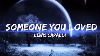 Lewis Capaldi - Someone You Loved