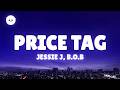 Jessie J - Price Tag (Lyrics) ft. B.o.B