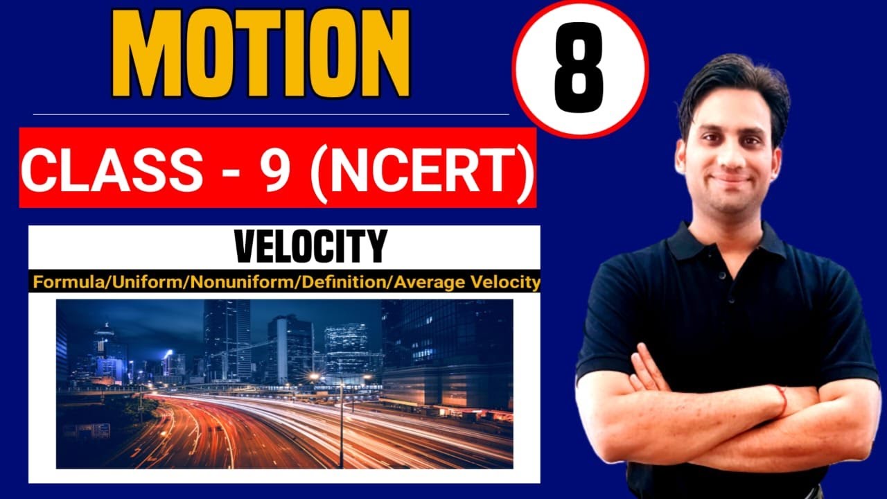 Motion 8 Definition Of Velocity Uniform Nonuniform Velocity Motion 8 Definition Of Velocity Uniform Nonuniform Velocity