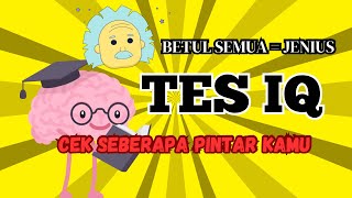 TES IQ - APAKAH KAMU ORANG YANG JENIUS?  ‼️ SEBERAPA JENIUS KAMU ‼️