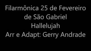 Download Lagu Hallelujah - Filarmônica 25 de Fevereiro de São Gabriel