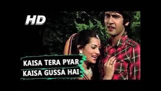 Kaisa tera pyar kaisa ghussa!           Love Story