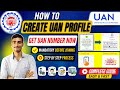 How To Create UAN Profile Online 2026 | Get UAN Number Instantly | Step By Step