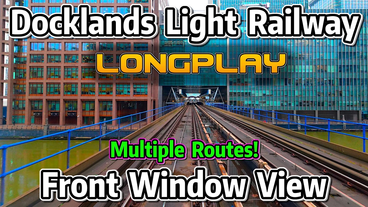 ⁴ᴷ⁶⁰ LONGPLAY Front Window View: London Docklands Light Railway | Multiple Routes!