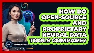 How Do Open-Source And Proprietary Neural Data Tools Compare?