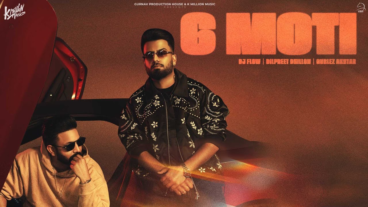 Watch 6 Moti - DJ Flow | Dilpreet Dhillion | Gurlez Akhtar | Official Music Video 2025 | K Million Music on YouTube Watch 6 Moti - DJ Flow | Dilpreet Dhillion | Gurlez Akhtar | Official Music Video 2025 | K Million Music on YouTube