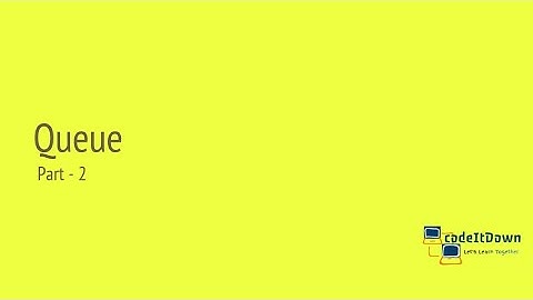 Queue Part 2 | Implementation using Array(Optimal) | codeItDown