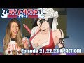 KÅªKAKU SHIBA! Bleach Episode 21,22,23 REACTION!