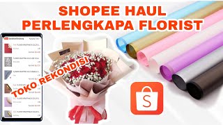 SHOPEE HAUL PERLENGKAPAN FLORIST BUCKET BUNGA / UNBOXING WRAPPING PAPER