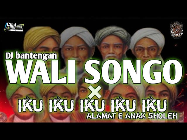 DJ BANTENGAN IKU IKU IKU IKU IKU X WALI SONGO VIRALL SLOW BASS : remixer(HELLOS PRODUCTION) class=